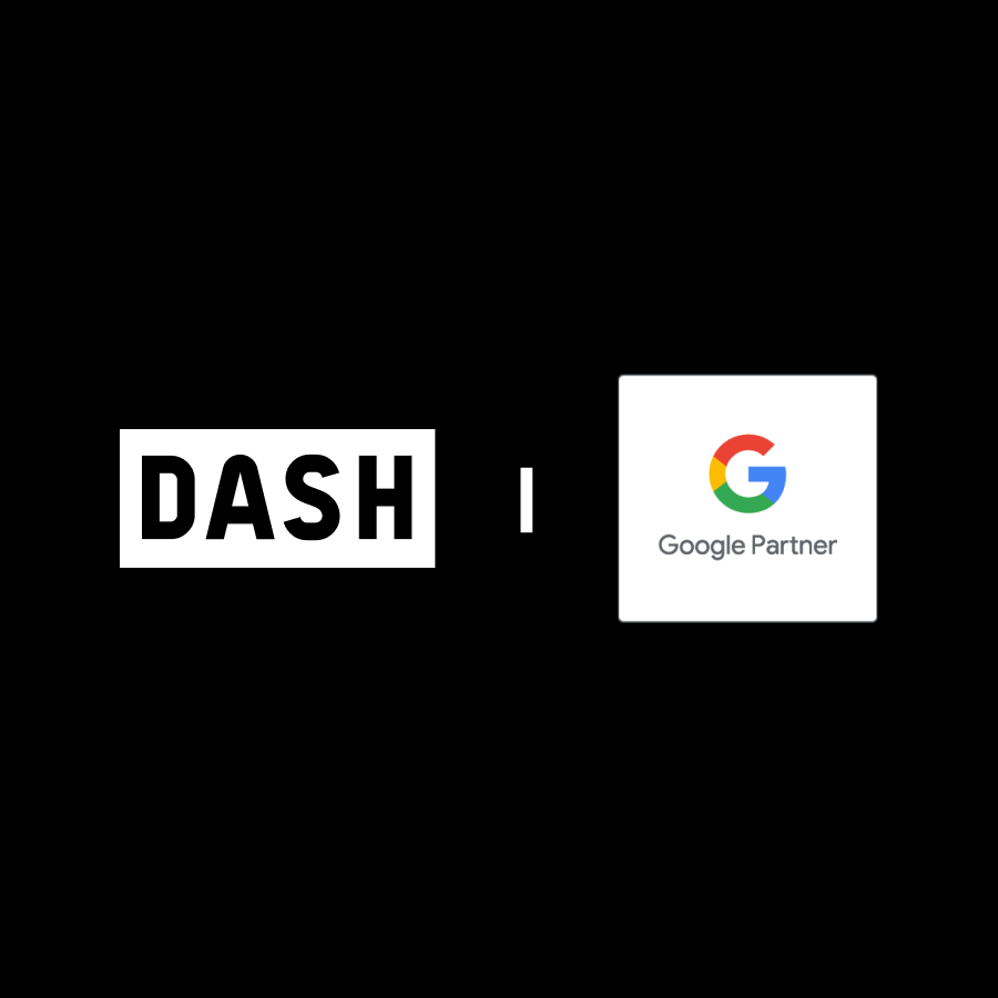 Dash x Google Partner